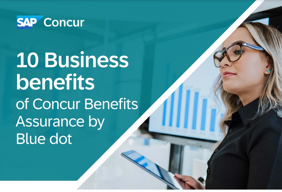 10 Business benefits of Concur Benefits Assurance by Blue dot